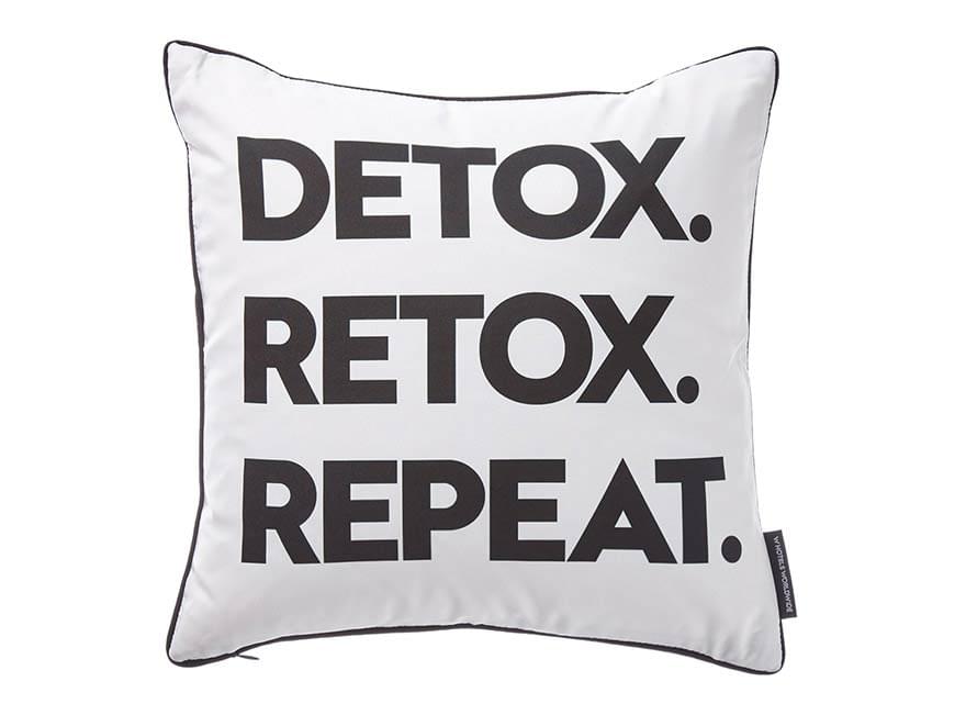 Detox. Retox. Repeat. Pillow